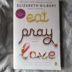 Book: Eat Pray Love by Elizabeth Gilbert